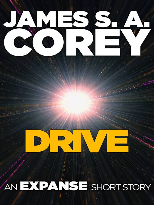 Title details for Drive by James S. A. Corey - Wait list